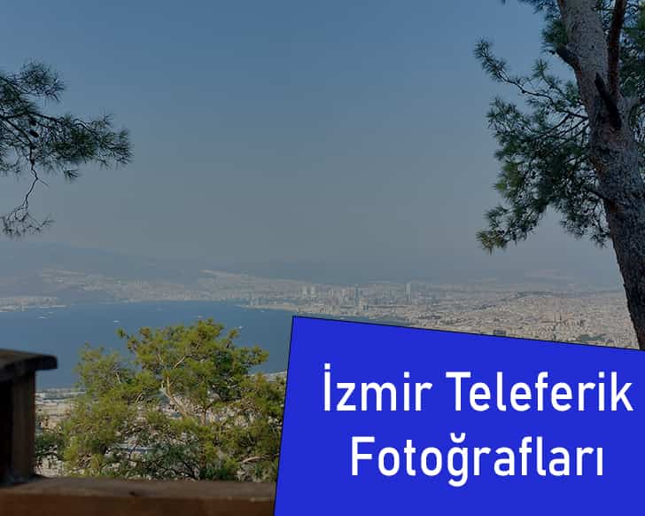 İzmir Teleferik Fotoğrafları