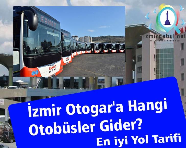 İzmir Otogar’a Hangi Otobüsler Gider?