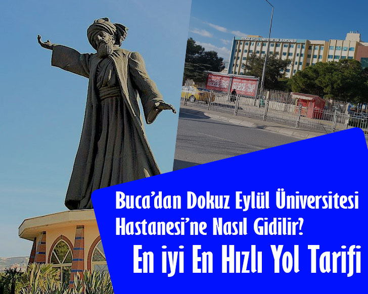 Buca’dan Dokuz Eylül Üniversitesi Hastanesi’ne Nasıl Gidilir?