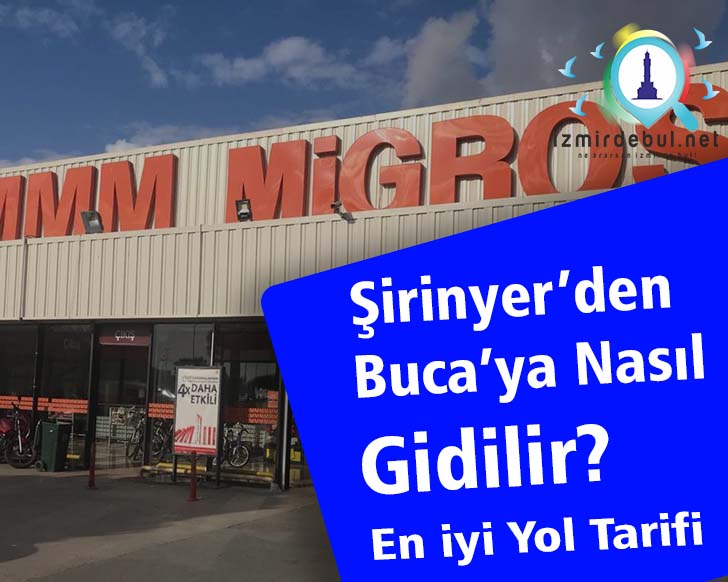 Şirinyer’den Buca’ya Nasıl Gidilir?