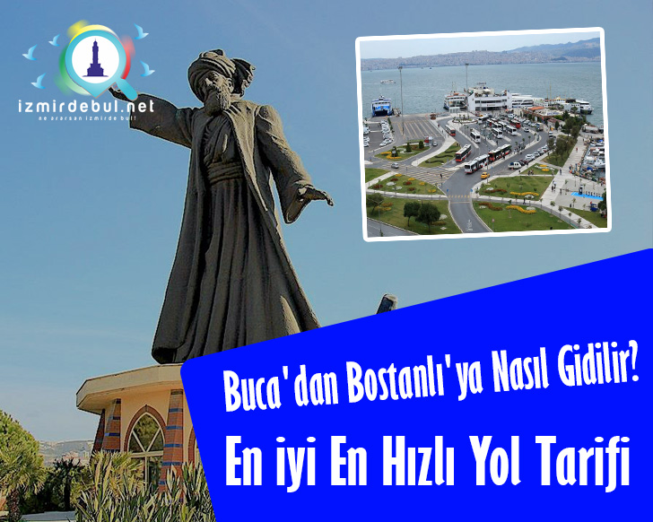 Buca’dan Bostanlı’ya Nasıl Gidilir?