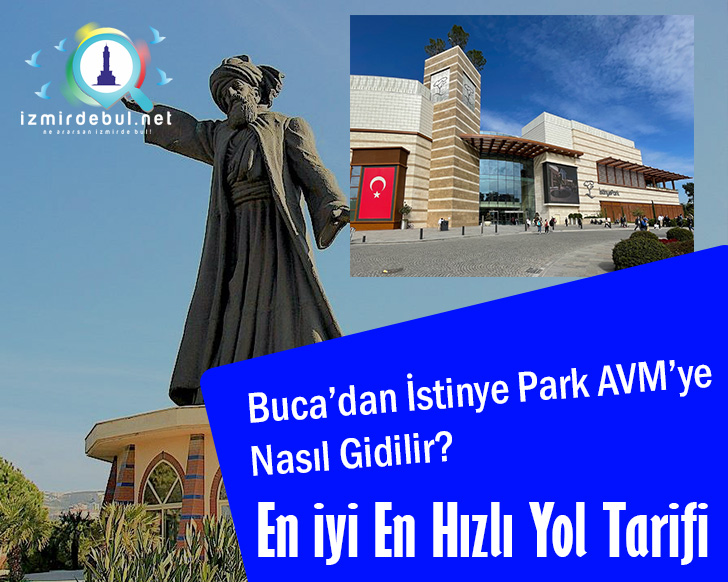 Buca’dan İstinye Park AVM’ye Nasıl Gidilir?