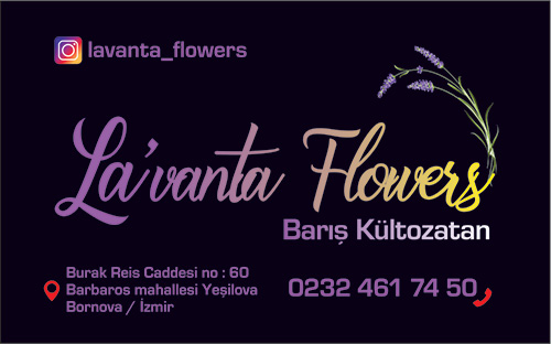 La’vanta Flowers – Yeşilova * Bornova