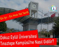 Dokuz Eylül Üniversitesi Tınaztepe Kampüsü’ne Nasıl Gidilir?